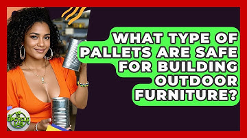 What Type Of Pallets Are Safe For Building Outdoor Furniture? - The Upcycle Lab