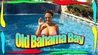 Old Bahama Bay Resort & Marina West End Grand Bahama Island