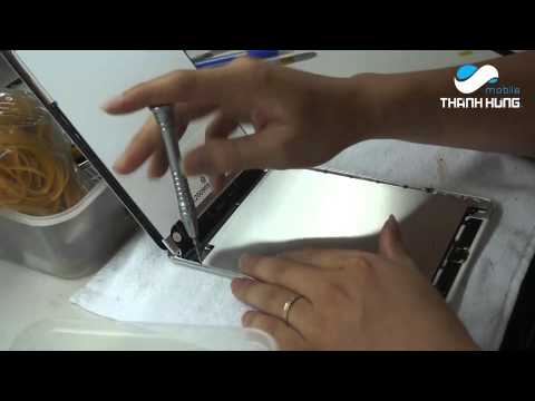 Cách thay mặt kính ipad mini 2 hiệu quả