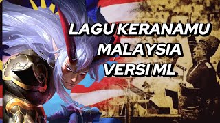lagu Kebangsaan Malaysia Versi Ml Like Dan Subscribe Untuk  Baru mobilelegends malaysia 