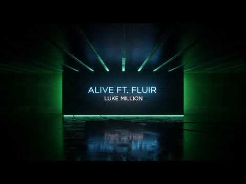 Luke Million - Alive feat. Fluir (James Curd Remix)