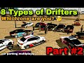 8 Types of Drifters in Car Parking Multiplayer | Part #2 & Funny Moments