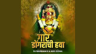 Gaar Dongarachi Hawa (DJ Remix)