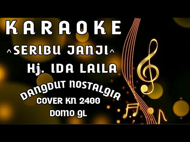 ☆SERIBU JANJI~IDA LAILA~KARAOKE~COVER KN 2400// class=