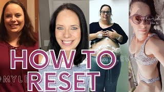 HOW TO RESET ON YOUR WEIGHT LOSS JOURNEY  GASTRIC SLEEVE & BYPASS SURGERY