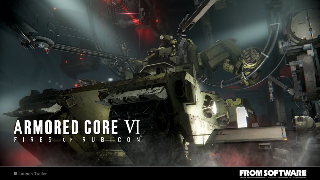 ARMORED CORE VI FIRES OF RUBICON 発売ロンチトレーラー【2023.8】