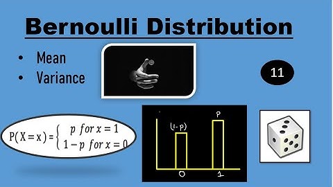 Bernoulli Distribution - Machine Learning Basics (Part-11) #StayHome #WithMe