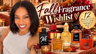 12 Fall Fragrances I Can't Stop Thinking About! 🍂 | My Luxury Fall Wishlist
