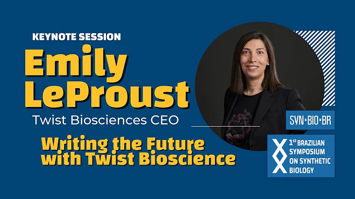 Writing the Future with Twist Bioscience - Emily Leproust