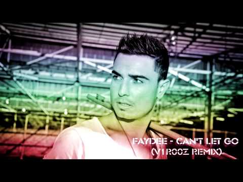 Faydee   Can't Let Go - Dance Remix