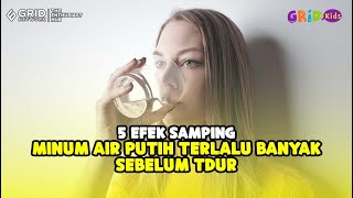 Kenali Efek Minum Banyak Air Putih Sebelum Tidur | Kesehatan