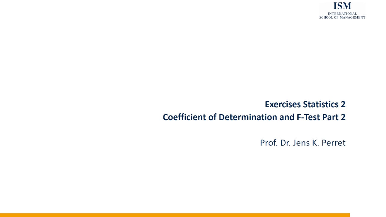 Exercise Coefficient of Determination and F-Test Part 11.02 - YouTube