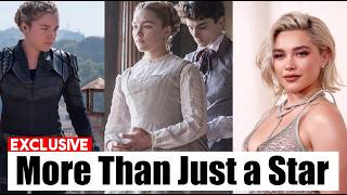 Florence Pugh: The Rising Star Redefining Hollywood Acting