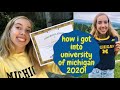 how i got into UNIVERSITY OF MICHIGAN oUt oF sTaTe :) stats, extracurriculars, essay tips, etc