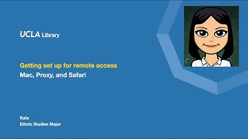 Getting Set Up for UCLA Library Remote Access | Mac, Proxy with Kate