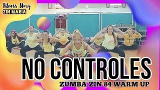 #nocontroles #zin84 #zumba #warmup NO CONTROLES - ZUMBA WARM UP | ZIN 84 | CHOREOGRAPHY
