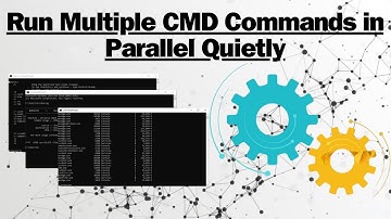Run Multiple CMD Commands in Parallel Quietly: Step-by-Step Guide Using Batch Files