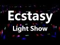 Ecstasy Light Show