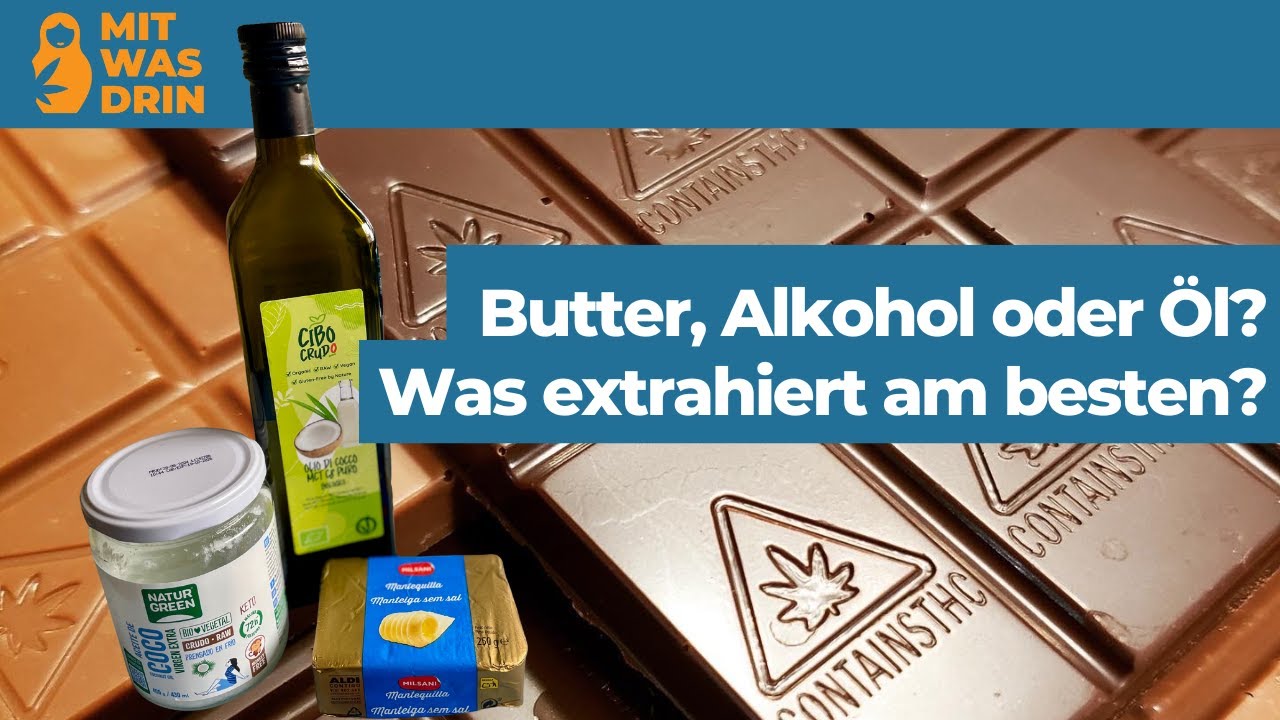 Extraktion für Edibles: Das richtige Fett (oder Alkohol) für dein Rezept