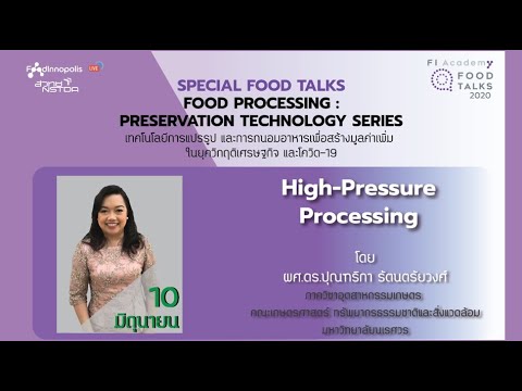 processing แปลว่า 2022 Update Special Food Talks 2020 หัวข้อ High Pressure Processing