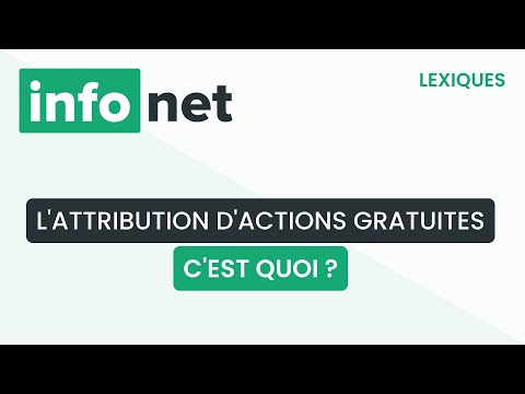 L'attribution d'actions gratuites, c'est quoi ? (définition, aide, lexique, tuto, explication)