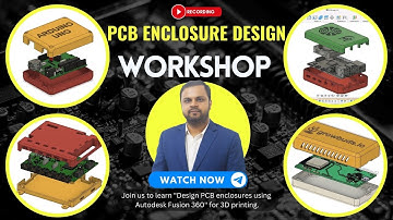 PCB Enclosure Design Workshop using Autodesk Fusion 360