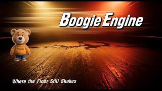 Boogie Engine  Where The Floor Still Shakes