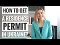 How to get a residence permit in Ukraine?
