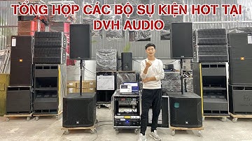 Tổng hợp các bộ âm thanh sự kiện vừa đẹp vừa hay tại DVH Audio 036 355 3277