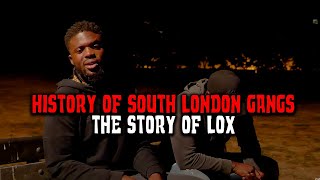 History of South London Gangs | The Story of Lox (Karl Lokko)