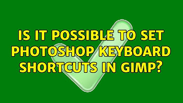 Is it possible to set Photoshop keyboard shortcuts in GIMP?