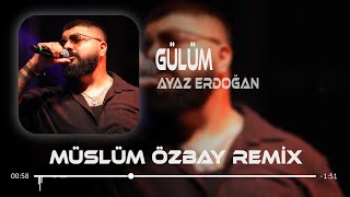 Ayaz Erdoğan - Gülüm ( Müslüm Özbay Remix ) I Bile Bile Bana Yine Zehir Ediyon.