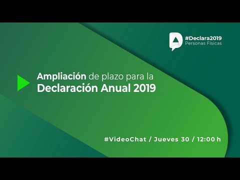 #VideoChat: Ampliación de plazo para presentar la Declaración Anual 2019