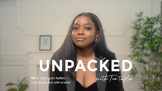 Dating an Italian: traditional, but with a twist | UNPACKED WITH TIA TAYLOR EP 4