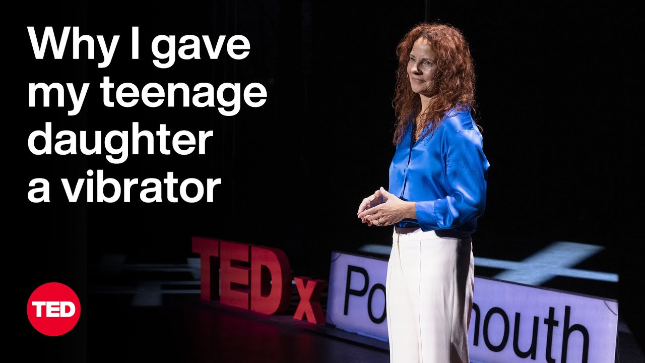 ⁣Why I Gave My Teenage Daughter a Vibrator | Robin Buckley | TED