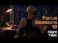 Focus Sessions 12: Night Task - Work music, Synthwave, Deep Focus Music