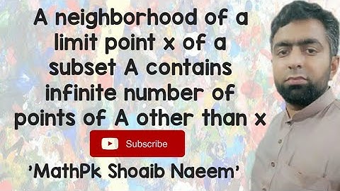 A neighborhood of a limit point x of a subset A contains infinite number of points of A other than x
