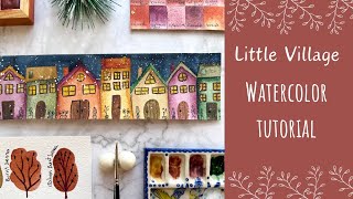 Little enchanted village, Watercolor tutorial.