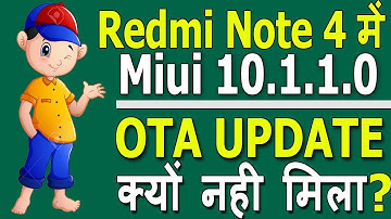 {Explained} Why Not Received Redmi Note 4 Miui 10.1.1.0 Stable Update