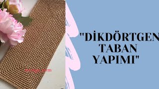 DİKDÖRTGEN ÇANTA TABANI