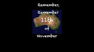 Australia: Remember, Remember the Eleventh of November (11.11.1975 - 11.11.2025)