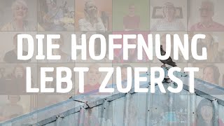 Video thumbnail of "Die Hoffnung lebt zuerst | Die "Deutschland singt"-Hymne für alle"