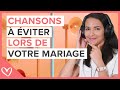 Les chansons  viter lors de votre mariage 