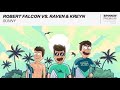 Robert Falcon vs. Raven &amp; Kreyn - Sunny