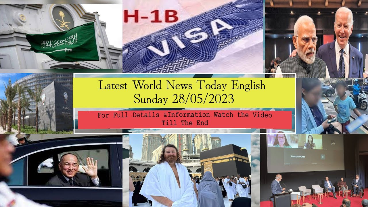 Breaking World News Today In English May28 2023 Saudi News Today 28 05