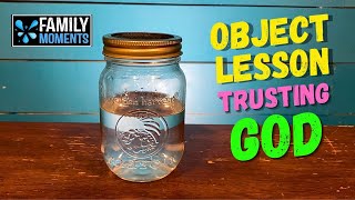 Family Devotional Object Lesson TRUSTING GOD