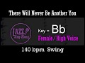 There Will Never Be Another You - with Intro + Lyrics in Bb (Female) - Jazz Sing-Along