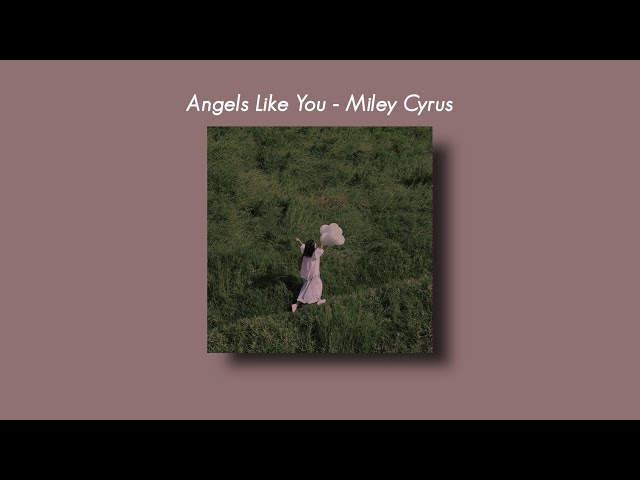 Angels Like You -  Miley Cyrus [Tiktok Version] (Slowed And Reverb + Underwater) Lyrics class=