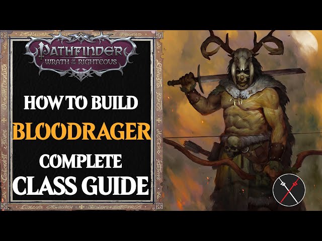 Primalist Bloodrager Build Pathfinder Wrath of the Righteous Guide