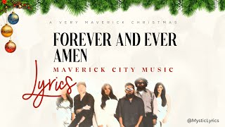 Maverick City Music || Forever and Ever Amen (Lyrics)